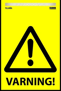 Isidor Flagga Varning!